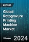Global Rotogravure Printing Machine Market by Substrate (Aluminum Foil, Paper & Paperboard, Plastic), Ink (Radiation, Solvent, Water), Drying Source, Number of Colors Type, Automation Type, End User - Forecast 2024-2030 - Product Thumbnail Image