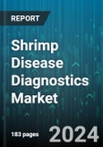 Shrimp Disease Diagnostics Market by Kit, Disease, End User - Global Forecast 2025-2030- Product Image