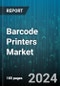 Barcode Printers Market by Type, Connectivity, Application - Global Forecast 2025-2030 - Product Image