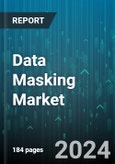 Data Masking Market by Business Function, Component, Application - Global Forecast 2025-2030- Product Image