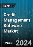 Credit Management Software Market by Offering, Module, Organization Size, Deployment, End-users - Global Forecast 2025-2030- Product Image