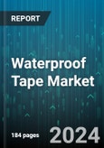 Waterproof Tape Market by Resin Type, Product Form, Substrate Type, End-User, Water Resistance Level, Distribution Channel - Global Forecast 2025-2030- Product Image