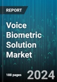 Voice Biometric Solution Market by Authentication Type, Solution Type, Deployment Model, Industry Vertical - Global Forecast 2025-2030- Product Image