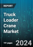 Truck Loader Crane Market by Product, End Use - Global Forecast 2025-2030- Product Image