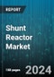 Shunt Reactor Market by Product Type (Dry-Type Reactors, Phase Type, Voltage Level), End-use Industry (Energy & Utilities, Manufacturing & Processing), Application - Global Forecast 2025-2030 - Product Thumbnail Image