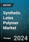 Synthetic Latex Polymer Market by Product, Production Process, Application, End-Use - Global Forecast 2025-2030 - Product Thumbnail Image