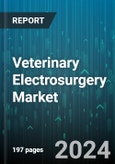 Veterinary Electrosurgery Market by Product, Animal, Application, End User - Global Forecast 2025-2030- Product Image