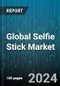 Global Selfie Stick Market by Type (Bluetooth Selfie Stick, Remote-Triggered Selfie Stick, Wired Selfie Stick), Application (Camera, Mobile Phone) - Forecast 2024-2030 - Product Thumbnail Image
