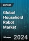 Global Household Robot Market by Component (Product, Services), Type (Domestic, Entertainment & Leisure), Distribution Channel, Application - Forecast 2024-2030 - Product Image
