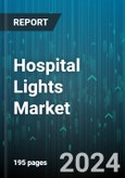 Hospital Lights Market by Product, Technique, Application - Global Forecast 2025-2030- Product Image