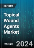 Topical Wound Agents Market by Product, Application, End User - Global Forecast 2025-2030- Product Image