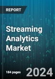 Streaming Analytics Market by Component, Deployment, Application, Industry, Organization Size - Global Forecast 2025-2030- Product Image