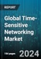 Global Time-Sensitive Networking Market by Component (Communication Interfaces, Connectors, Controllers and Processors), Function (Enhancements & Performance Improvements, Enhancements For Scheduled Traffic, Frame Pre-Emption), Application - Forecast 2024-2030 - Product Image