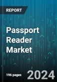 Passport Reader Market by Type, Technology, Application - Global Forecast 2025-2030- Product Image