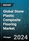 Global Stone Plastic Composite Flooring Market by Type (DIY Installation, Professional Installation), Product (Embossed In Register Surface SPC Floor, Regular Double Layers SPC Floor, Regular Single Layer SPC Floor), Application - Forecast 2024-2030 - Product Image