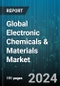 Global Electronic Chemicals & Materials Market by Type (CMP Slurries, Conductive Polymers, Low K Dielectrics), Device Type (Air Conditioners, Computers, Electronic Chips & Circuits), Application - Forecast 2024-2030 - Product Thumbnail Image