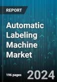 Automatic Labeling Machine Market by Type, Packaging Classification, Method of Label Placement, Product, Application - Global Forecast 2025-2030- Product Image