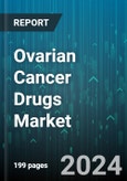 Ovarian Cancer Drugs Market by Therapeutics Class, Modality, Drugs - Global Forecast 2025-2030- Product Image