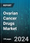 Ovarian Cancer Drugs Market by Therapeutics Class, Modality, Drugs - Global Forecast 2025-2030 - Product Image