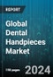 Global Dental Handpieces Market by Product (Air-driven Handpieces, Electric Handpieces, Hybrid air-electric Handpieces), Speed (High-speed Handpieces, Low-speed Handpieces), End-Users, Distribution Channel - Forecast 2024-2030 - Product Image