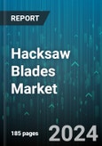 Hacksaw Blades Market by Material Type, Blade Type, Mechanism Type - Global Forecast 2025-2030- Product Image