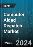 Computer Aided Dispatch Market by Component, Function, Deployment, End-User - Global Forecast 2025-2030- Product Image