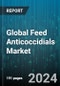 Global Feed Anticoccidials Market by Type (Diclazuril, DOT, Lasalocid), Livestock (Poultry, Ruminants, Swine), Source, Form - Forecast 2024-2030 - Product Image