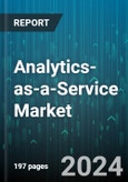 Analytics-as-a-Service Market by Services, Type, Solution, Deployment, Verticals - Global Forecast 2025-2030- Product Image