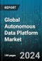 Global Autonomous Data Platform Market by Component (Platform, Services), Deployment (Cloud, On-Premises), Vertical - Forecast 2024-2030 - Product Thumbnail Image