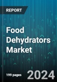 Food Dehydrators Market by Technology, Energy Source, End Use - Global Forecast 2025-2030- Product Image