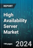 High Availability Server Market by Spectrum Type, Operating System, Service Sector - Global Forecast 2025-2030- Product Image