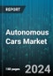 Autonomous Cars Market by Component, Level, Car Type - Global Forecast 2025-2030 - Product Thumbnail Image