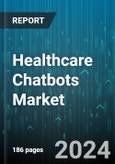 Healthcare Chatbots Market by Component, Deployment, Application, End User - Global Forecast 2025-2030- Product Image