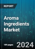 Aroma Ingredients Market by Type, Application - Global Forecast 2025-2030- Product Image