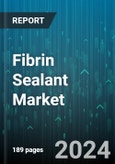 Fibrin Sealant Market by Product, End-User - Global Forecast 2025-2030- Product Image