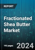 Fractionated Shea Butter Market by Source, Product, End Use - Global Forecast 2025-2030- Product Image