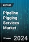 Pipeline Pigging Services Market by Fluid Type, Pigging Type, Operation, Application - Global Forecast 2025-2030 - Product Thumbnail Image