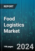 Food Logistics Market by Product, Transportation Mode - Global Forecast 2025-2030- Product Image