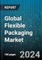 Global Flexible Packaging Market by Product (Bags, Pouches & Tubes, Wraps & Films), Material (Aluminium Foils, Flexible Foam, Paper), End-User - Forecast 2024-2030 - Product Thumbnail Image