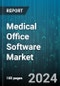 Medical Office Software Market by Product, Deployment, End-User - Global Forecast 2025-2030 - Product Image