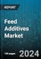 Feed Additives Market by Type (Amino Acids, Antibiotics, Enzymes), Form (Dry, Granular, Liquid), Livestock, End-use, Source - Global Forecast 2025-2030 - Product Image