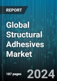Global Structural Adhesives Market by Adhesive Type (Acrylic, Cyanoacrylate, Epoxy), Technology (Hot-Melt, Reactive, Solvent-Based & Reactive), Substrate, Application - Forecast 2024-2030- Product Image