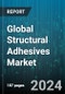 Global Structural Adhesives Market by Substrate (Composites, Metals, Plastics), Technology (Solvent-Based & Reactive, Water-Based), Resin, Application - Forecast 2024-2030 - Product Image