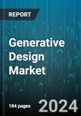 Generative Design Market by Component, Industry, Deployment, Application - Global Forecast 2025-2030- Product Image