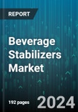 Beverage Stabilizers Market by Type, Function, Application - Global Forecast 2025-2030- Product Image