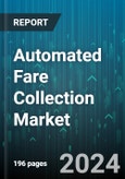 Automated Fare Collection Market by Component, Technology - Global Forecast 2025-2030- Product Image