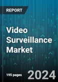 Video Surveillance Market by System, Offering, Vertical - Global Forecast 2025-2030- Product Image