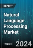 Natural Language Processing Market by Type, Technology, Industry, Deployment, Application - Global Forecast 2025-2030- Product Image