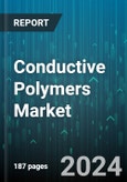 Conductive Polymers Market by Type, Product, Application - Global Forecast 2025-2030- Product Image