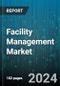 Facility Management Market by Service Type (Hard Services, Soft Services), Delivery Model (In-house FM, Outsourced FM), Business Size, End-use - Global Forecast 2025-2030 - Product Thumbnail Image